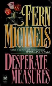 book cover of Desperate measures by Fern Michaels