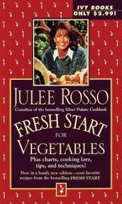 book cover of Fresh Start for Vegetables (Canadian Cover) by Julee Rosso