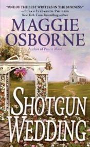 book cover of Shotgun wedding by Maggie Osborne