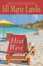 book cover of Heat Wave (Twilight Cove #2) by Jill Marie Landis