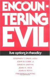 book cover of Encountering evil : live options in theodicy by Stephen T. Davis