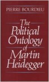 book cover of The political ontology of Martin Heidegger by 皮耶·布迪厄