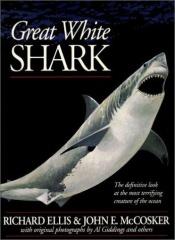 book cover of Great white shark by Richard Ellis