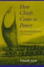 book cover of How chiefs come to power by Timothy K. Earle