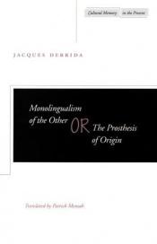 book cover of Den andres enspråkighet eller den ursprungliga protesen by Jacques Derrida