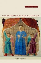 book cover of A Childhood Memory by Piero Della Francesca (Cultural Memory in the Present) by Hubert Damisch