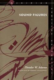 book cover of Sound figures by Theodor W. Adorno