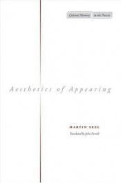 book cover of Aesthetics of appearing by Martin Seel
