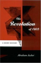 book cover of Revolution of 1905 by Abraham Ascher