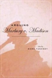 book cover of Arguing Marbury v. Madison by Mark Tushnet