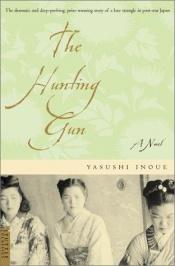 book cover of The Hunting Gun by Yasushi Inoue
