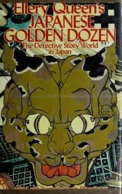 book cover of Ellery Queen's Japanese Golden Dozen by Ellery Queen