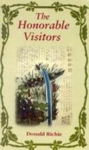 book cover of The honorable visitors by Donald Richie