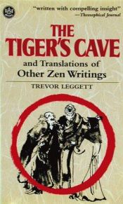 book cover of The Tiger's Cave and Translations of Other Zen Writings (Tut Books) by Trevor Leggett