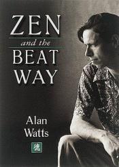 book cover of Zen and the Beat way by Алан Воттс