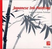 book cover of Japanese Ink-Painting: Lessons in Suiboku Techniques by Ryukyu Saito