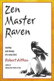 book cover of Zen Master Raven by Robert Aitken