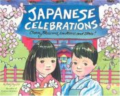 book cover of Japanese Celebrations: Cherry Blossoms, Lanterns and Stars! by Betty Reynolds