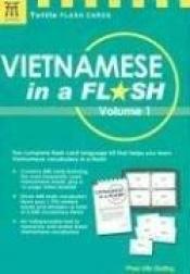 book cover of Vietnamese in a Flash Kit Volume 1 (Tuttle Flash Cards) by Phan Van Giuong