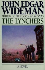 book cover of The Lynchers by John Edgar Wideman