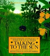 book cover of Talking to the Sun by Kenneth Koch