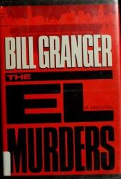 book cover of The El Murders by Bill Granger