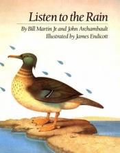 book cover of Listen to the rain by Bill Martin