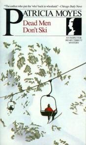 book cover of Dead men don't ski by Patricia Moyes