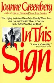 book cover of In This Sign by Joanne Greenberg