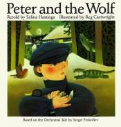 book cover of Peter and the wolf by Selina Hastings