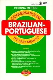 book cover of Conversational Brazilian-Portuguese: The Easy Method by Edwin Williams