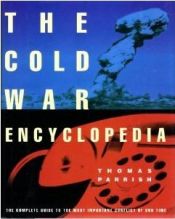 book cover of The Cold War Encyclopedia (Henry Holt Reference Book) by Thomas Parrish