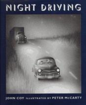 book cover of Night Driving (Peter McCarty) by John Coy