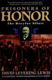 book cover of Prisoners of Honor: The Dreyfus Affair by David L. Lewis