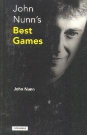 book cover of John Nunn's Best Games by John Nunn