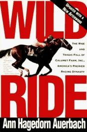 book cover of Wild Ride by Ann Hagedorn Auerbach