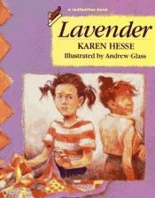 book cover of Lavender (A Redfeather Book) by Karen Hesse