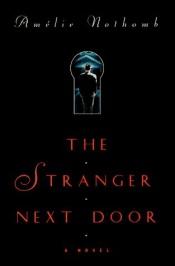 book cover of The stranger next door : a novel by 阿梅麗·諾冬