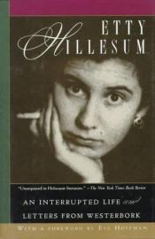 book cover of Etty Hillesum : An Interrupted Life and Letters From Westerbork by Etty Hillesum