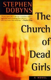 book cover of The church of dead girls by スティーヴン・ドビンズ