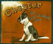 book cover of Chester the Out-of-Work Dog by Marilyn Singer