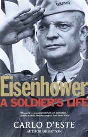 book cover of Eisenhower: A Soldier's Life by Carlo D'Este