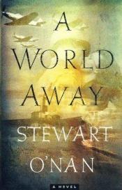 book cover of A world away by Stewart O'Nan