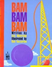 book cover of Bam, Bam, Bam by Eve Merriam