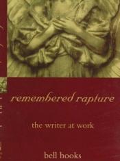 book cover of Remembered rapture by Bell hooks