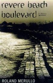 book cover of Revere Beach Boulevard by Roland Merullo