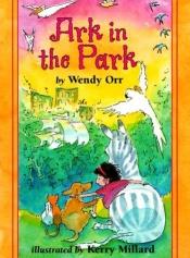 book cover of Ark in the Park (Redfeather Book) by Wendy Orr