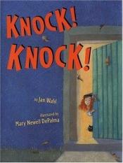 book cover of Knock! knock! by Jan Wahl