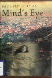 book cover of Mind's Eye by Paul Fleischman