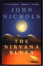 book cover of The nirvana blues by John Nichols